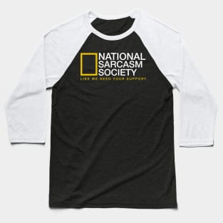 National Sarcasm Society Baseball T-Shirt